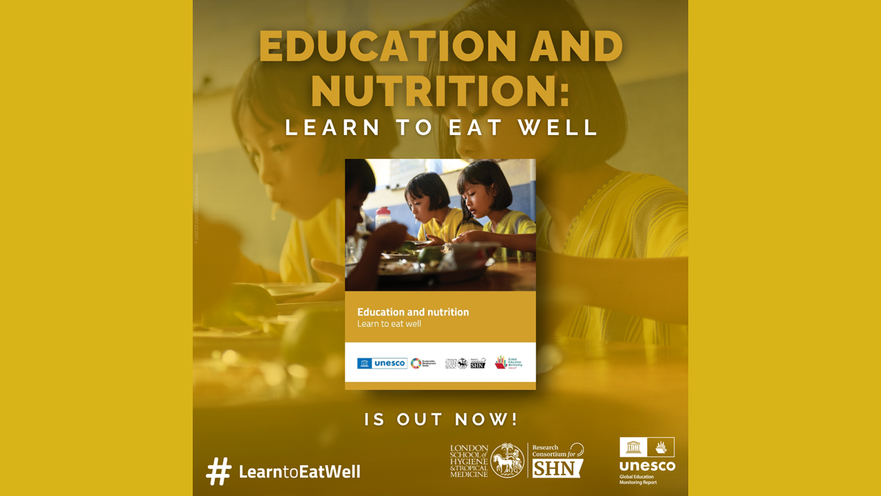 UNESCO School Meals Coalition: Education and Nutrition: Learn to Eat Well