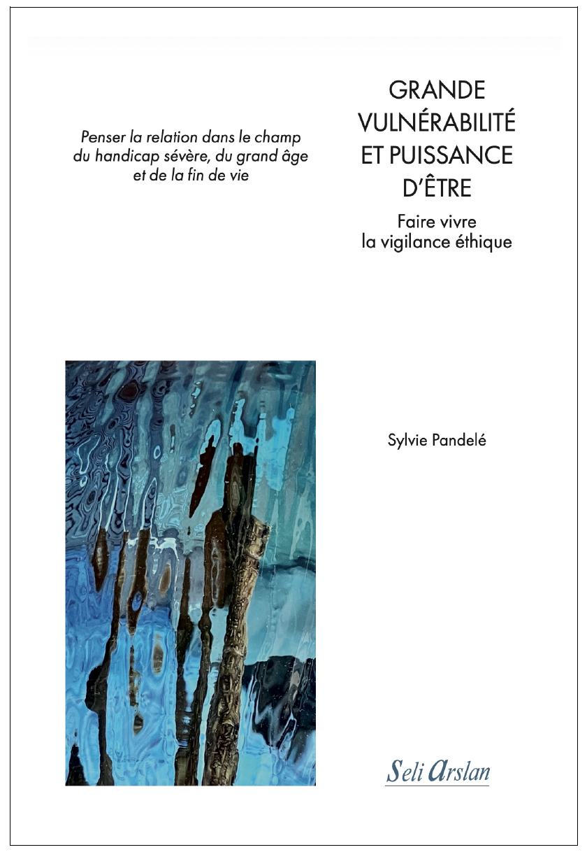 Penser la grande vulnérabilité : une réflexion essentielle pour le soin, l’accompagnement et la prévention