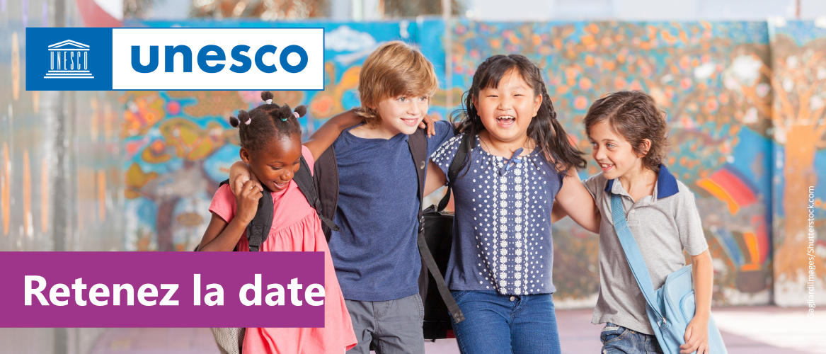 UNESCO – Dialogue des États membres : pour la protection et le bien-être de chaque apprenant